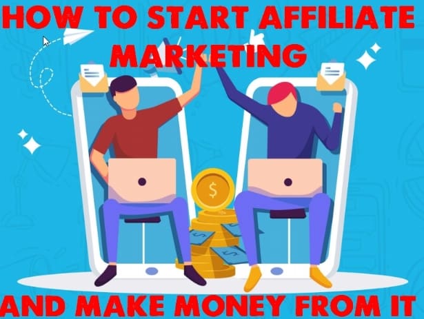 start affiliate marketing for beginners and make money
